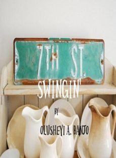 7th street swingin' (ebook)-olusheyi banjo-9798215393147