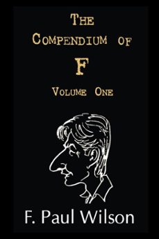 the compendium of f, volume one: the seventies and eighties (ebook)-f. paul wilson-9798215782347