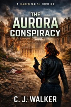 the aurora conspiracy (ebook)-c. j. walker-9798227123947