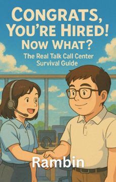congrats, you're hired! now what?  the real talk call center survival guide (ebook)-9798230352747