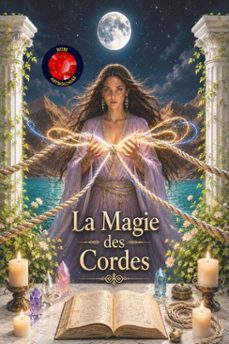 la magie des cordes-angeline a. rubi-9798231128747
