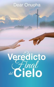 el veredicto del cielo (ebook)-dear onuoha-9798231969647