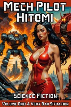 mech pilot hitomi volume one: a very bad situation (ebook)-mech pilot hitomi-9798231991747