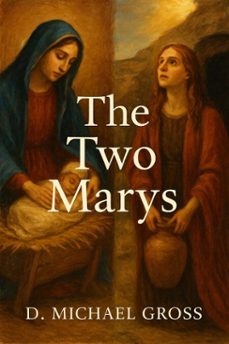 the two marys (ebook)-dustin gross-9798232091347