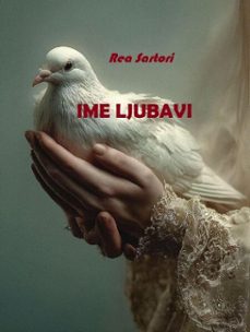 ime ljubavi (ebook)-rea sartori-9798232342647