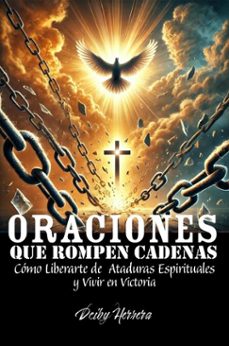 oraciones que rompen cadenas (ebook)-deiby herrera-9798232396947
