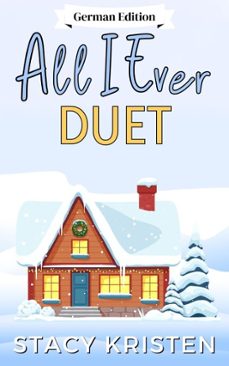 all i ever duet (german edition) (ebook)-stacy kristen-9798232652647