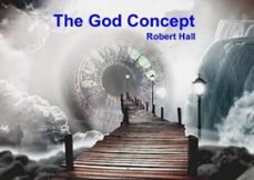 the god concept (ebook)-robert hall-9798233026447