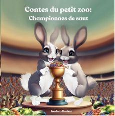 contes du petit zoo: championnes de saut (ebook)-isadora bucher-9798233411847