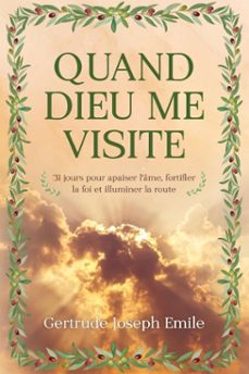 quand dieu me visite (ebook)-gertrude joseph emile-9798233737947
