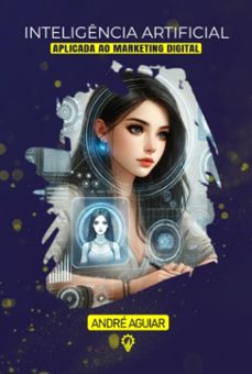 inteligencia artificial aplicada ao marketing digital (ebook)-aguiar andre-9798340559647