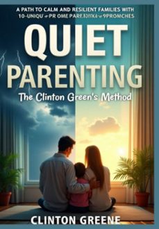 quiet parenting (ebook)-clinton greene-9798348336547