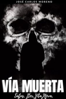 via muerta (ebook)-josé carlos moreno-9798768164447