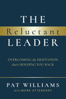 reluctant leader (ebook)-pat williams-mark atteberry-9798891884847
