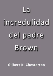 la incredulidad del padre brown (ebook)-j. borja-g.k. chesterton-cdlap00000147
