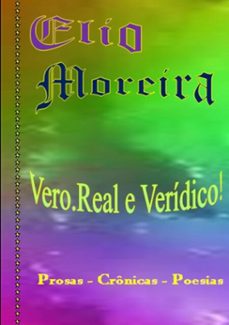 vero. real e veridico (ebook)-elio moreira-3410002095657