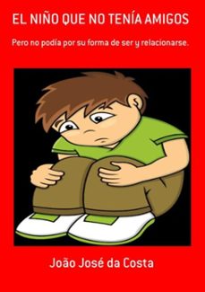 el niño que no tenia amigos (ebook)-joão josé da costa-3410003305557
