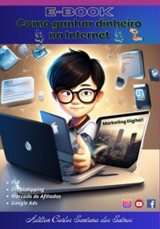 como ganhar dinheiro na internet (ebook)-adilton carlos santana dos santos-3410006656557