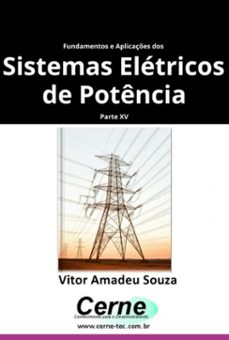 fundamentos e aplicaçes dos  sistemas eletricos de potencia parte xv (ebook)-vitor amadeu souza-3410007547557