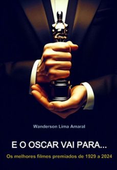 e o oscar vai para... (ebook)-wanderson lima amaral-3410007831557