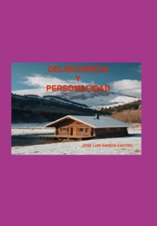 delincuencia y personalidad (ebook)-jose luis garcia castro-3410007896457