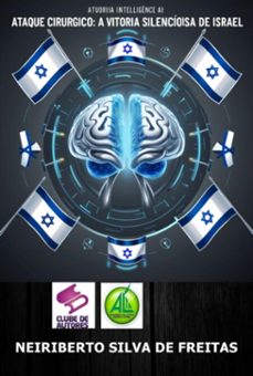 ataque cirurgico: a vitoria silenciosa de israel (ebook)-neiriberto silva de freitas-3410008319757