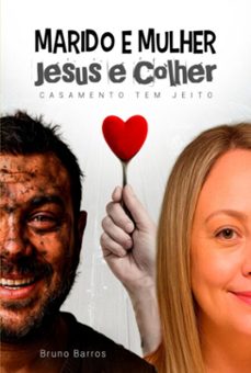 marido e mulher, jesus e colher (ebook)-bruno silva da barros-3410008345657