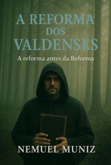a reforma dos valdenses (ebook)-nemuel muniz da silva-3410009036257