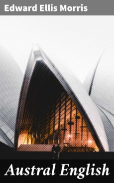 austral english (ebook)-edward ellis morris-4057664653857