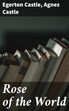 rose of the world (ebook)-agnes castle-4064066093457