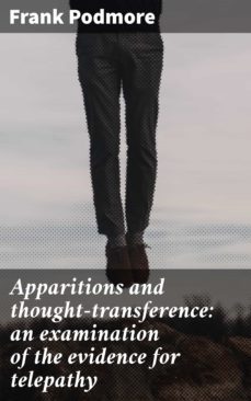 apparitions and thought-transference: an examination of the evidence for telepathy (ebook)-4064066182557