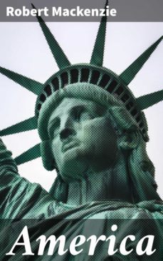 america (ebook)-robert mackenzie-4064066200657