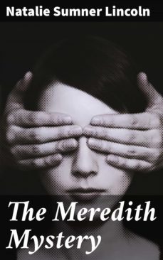 the meredith mystery-natalie sumner lincoln-4064066231057