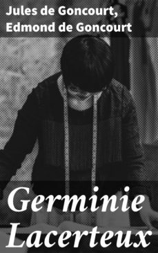 germinie lacerteux (ebook)-jules de goncourt- edmond de goncourt-4064066239657