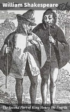 the second part of king henry the fourth (ebook)-william shakespeare-4064066459857