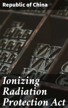 ionizing radiation protection act (ebook)-4064066467357