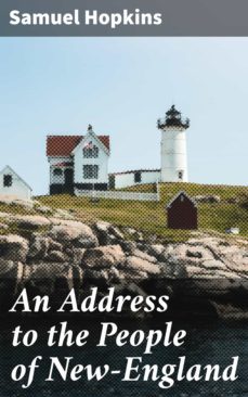 an address to the people of new-england (ebook)-samuel hopkins-4066338106957