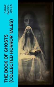 the book of ghosts (collected horror tales) (ebook)-sabine baring-gould-4066339565357