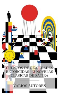 cuentos de realidades retorcidas  3 novelas clasicas de satira (ebook)-jonathan swift-lewis carroll-mark twain-4066339988057