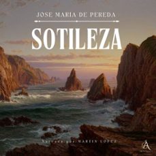 sotileza - audiolibro (audiolibro)-jose maria de pereda-audiolibros clasicos-audiolibros de clasicos-4069829248457