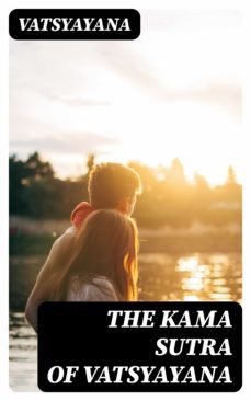 the kama sutra of vatsyayana (ebook)-8596547022657