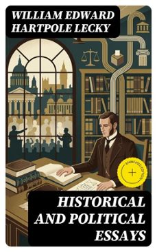 historical and political essays (ebook)-william edward hartpole lecky-8596547344957