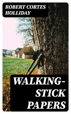 walking-stick papers (ebook)-robert cortes holliday-8596547384557
