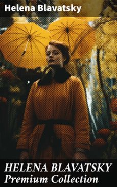 helena blavatsky premium collection (ebook)-helena blavatsky-8596547686057