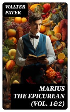 marius the epicurean (vol. 1&amp;2) (ebook)-walter pater-8596547734857