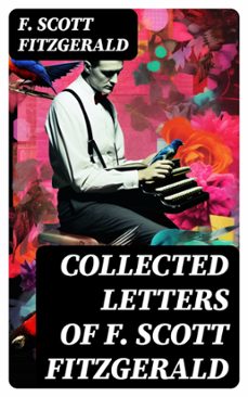 collected letters of f. scott fitzgerald (ebook)-f. scott fitzgerald-8596547743057