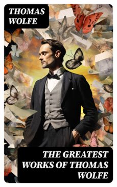 the greatest works of thomas wolfe (ebook)-thomas wolfe-8596547753957