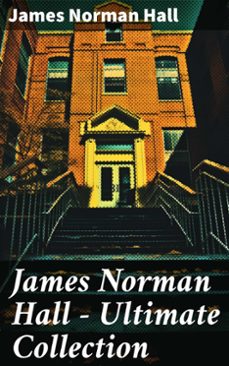 james norman hall - ultimate collection (ebook)-james norman hall-8596547787457