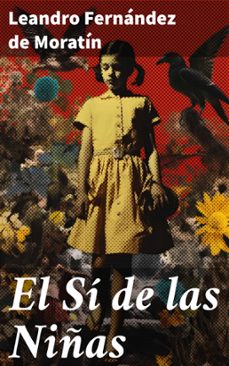 el sí de las niñas (ebook)-leandro fernandez de moratin-8596547820857