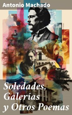 soledades, galerias y otros poemas (ebook)-antonio machado-8596547827757